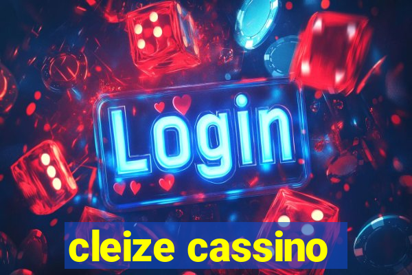 cleize cassino